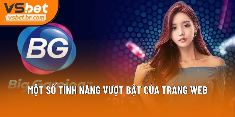 Một số tính năng vượt bật của trang web