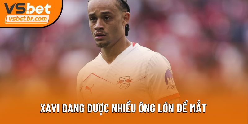 Xavi đang được nhiều ông lớn để mắt
